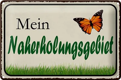 Produktbild von Blechschild Spruch 30x20cm mein Naherholungsgebiet Garten
