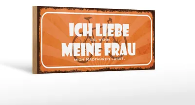 Produktbild von Holzschild Spruch 27x10cm ich liebe es wenn meine Frau mich Radfahren lässt