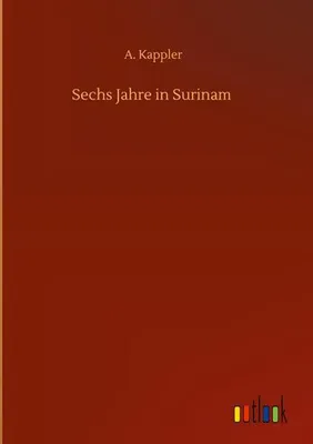Obrázok produktu pre Sechs Jahre in Surinam