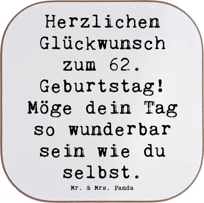 Produktbild von Mr. & Mrs. Panda Tassen Untersetzer Spruch 62. Geburtstag - Weiß - Geschenk, Coaster, Jubilar, Happy Birthday, Gläser, Lebensfreude, für, herzlich, Tischuntersetzer