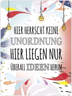 Produktbild von Hier herrscht keine Unordnung, hier liegen nur überall Ideen herum Metallschild