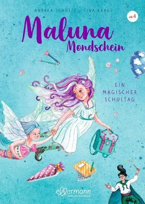 Produktbild von Maluna Mondschein. Ein magischer Schultag