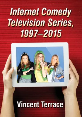 Produktbild von Internet Comedy Television Series, 1997-2015