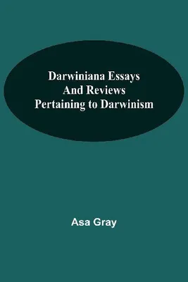 Produktbild von Darwiniana Essays And Reviews Pertaining To Darwinism