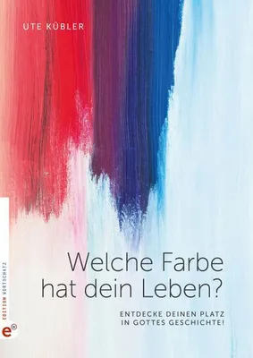 Produktbild von Welche Farbe hat dein Leben?