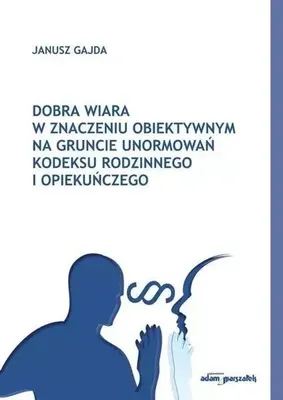 Imagen del producto de Dobra wiara w znaczeniu obiektywnym na gruncie... - Janusz Gajda