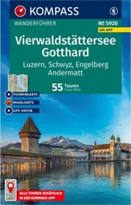 Obrázek produktu pro KOMPASS Wanderführer Vierwaldstättersee, Gotthard, 55 Touren mit Extra-Tourenkarte