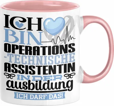 Produktbild von Operationstechnische Assistentin Ausbildung Start Geschenk Tasse Ich Bin Operationstechnische Assistentin In Der Ausbildung Ich Darf Das Kaffee-Becher Geschenkidee (Rosa)