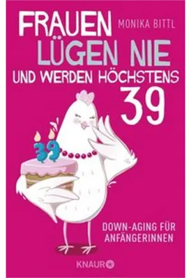 Obrázok produktu pre Frauen lügen nie und werden höchstens 39