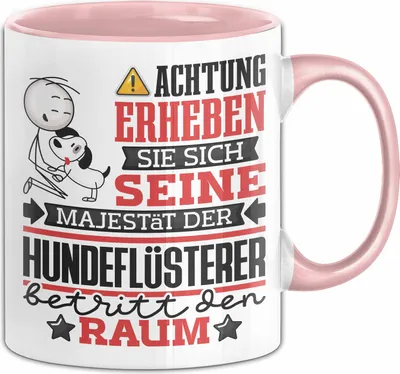 Produktbild von Hundeflüsterer Geschenk Tasse Lustiger Spruch Erheben Sie Sich Der Hundeflüsterer Betritt den Raum (Rosa)