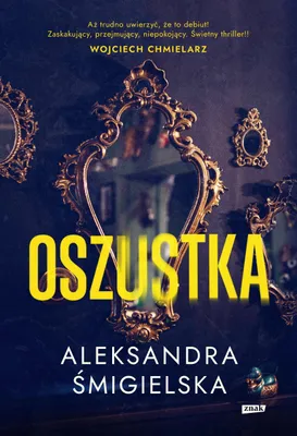 Zdjęcie produktu dla Oszustka - powieść obyczajowa Aleksandra Śmigielska