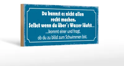 Produktbild von Holzschild Spruch 27x10cm du kannst es nicht allen Recht