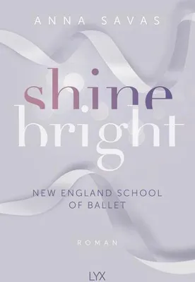 Produktbild von Shine Bright - New England School of Ballet