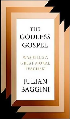 Produktbild von Baggini, J: Godless Gospel