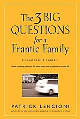 Produktbild von The 3 Big Questions for a Frantic Family