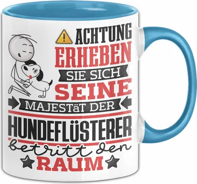 Produktbild von Hundeflüsterer Geschenk Tasse Lustiger Spruch Erheben Sie Sich Der Hundeflüsterer Betritt den Raum (Blau)