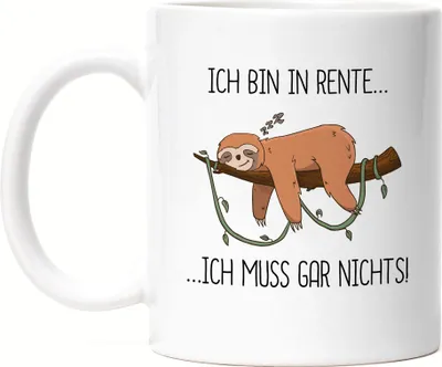 Produktbild von Ich bin Rentner und muss gar nichts Tasse Lustig Spruch Ironie Faultier Geschenk Ruhestand Rente