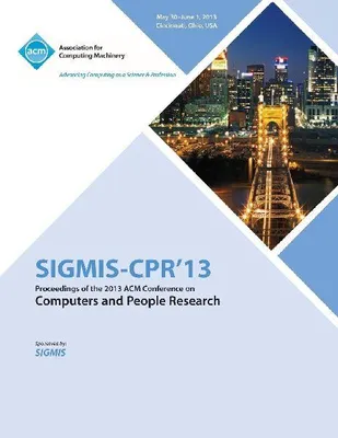 Produktbild von Sigmis-CPR 13 Proceedings of the 2013 ACM Conference on Computers and People Research