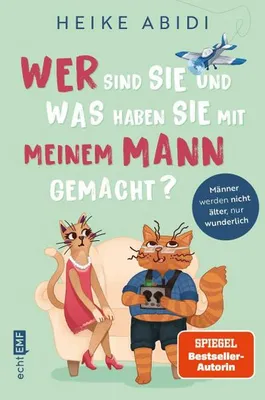 Produktbild von Wer sind Sie und was haben Sie mit meinem Mann gemacht?