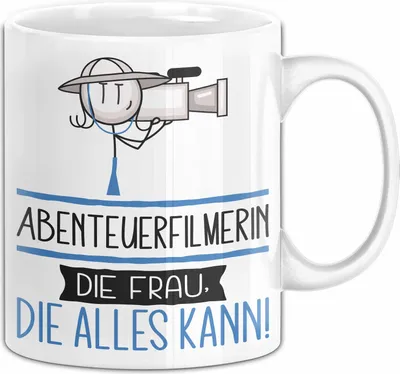 Produktbild von Abenteuerfilmerin Geschenk Tasse Becher Die Frau Die Allen Kann Geschenkidee für eine Abenteuerfilmerin Lustig (Weiß)