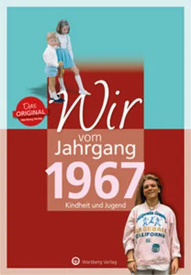 Image de Wir vom Jahrgang 1967 - Kindheit und Jugend