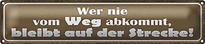 Produktbild von Blechschild Spruch 46x10cm wer nie vom Weg abkommt bleibt Dekoration