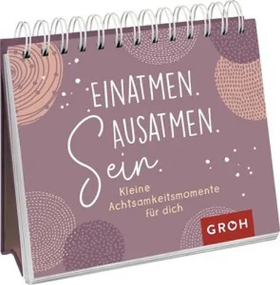 Immagine prodotto di Einatmen. Ausatmen. Sein. - Kleine Achtsamkeitsmomente für dich