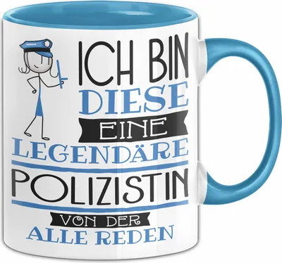 Produktbild von Polizistin Tasse Geschenk Ich Bin Diese Eine Legendäre Polizistin Von Der Alle Reden Geschenkidee Geburtstag Weihnachten (Blau)