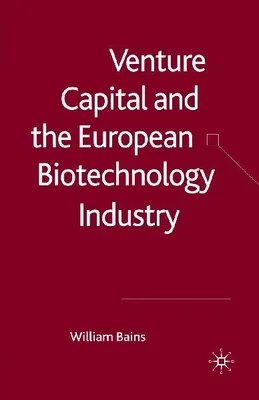 Produktbild von Venture Capital and the European Biotechnology Industry