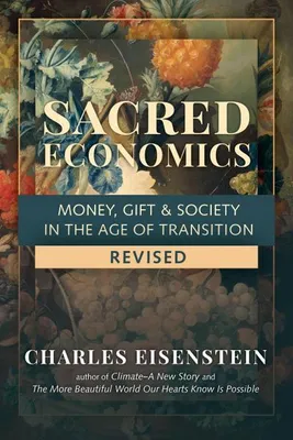 Zdjęcie produktu dla Sacred Economics Revised – Lingua: Inglese