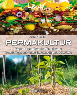 Image de Permakultur: Das Handbuch für einen fruchtbaren und lebendigen Garten