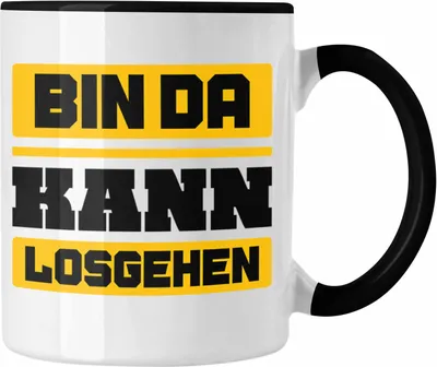 Produktbild von Trendation - Bin Da Kann Losgehen Tasse Lustiger Spruch Kollege Kollegin Witzige Kaffeetasse mit Spruch (Schwarz)