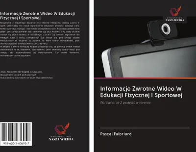 Produktbild von Informacje Zwrotne Wideo W Edukacji Fizycznej I Sportowej