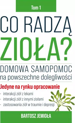 Zdjęcie produktu dla Co radzą zioła? T.1