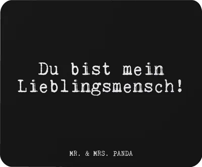 Produktbild von Mr. & Mrs. Panda Mouse Pad Du bist mein Lieblingsmensch! - Schwarz - Geschenk, computer mousepad, Sprüche, Liebster Mensch, laptop, mauspad, Liebling, Lieblings