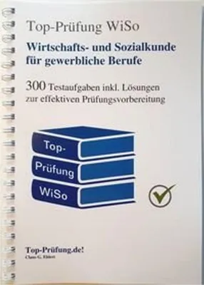 Produktbild von Top-Prüfung Wirtschafts- und Sozialkunde für gewerbliche und technische Berufe