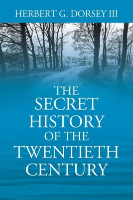 Produktbild von The Secret History of the Twentieth Century