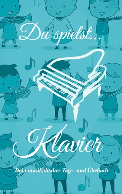 Produktbild von Du spielst... Klavier