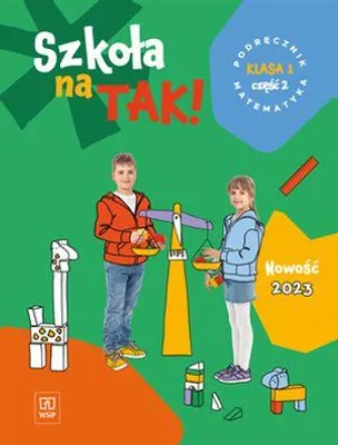 Image de Szkoła na tak Matematyka Podręcznik Klasa 1 Część 2