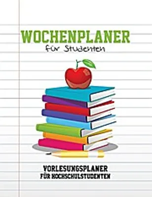 Zdjęcie produktu dla Wochenplaner für Studenten Vorlesungsplaner für Hochschulstudenten
