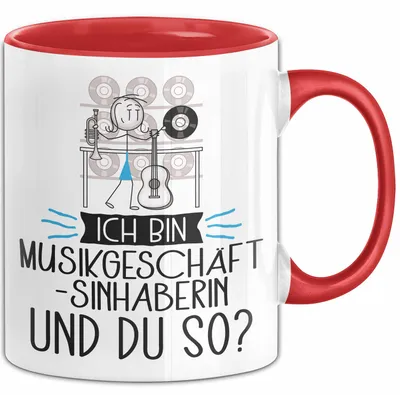Produktbild von Musikgeschäftsinhaberin Tasse Geschenk Ich Bin Musikgeschäftsinhaberin Und Du So Geschenkidee Lustiger Spruch Becher (Rot)
