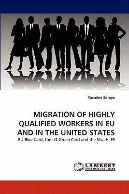 Produktbild von Migration Of Highly Qualified Workers In Eu And In The United States