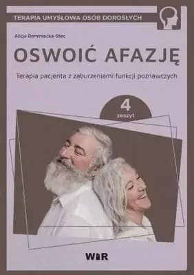Image de Oswoić afazję. Terapia pacjenta z zaburzeniami funkcji poznawczych. Część 4