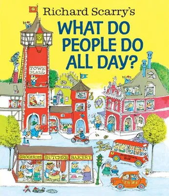 Productafbeelding van Richard Scarry's What Do People Do All Day?