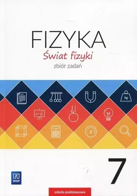 Zdjęcie produktu dla WSiP Świat fizyki. Zbiór zadań. Klasa 7, Edukacyjny, Polski, Broszurowa okładka, 80 stron(y)