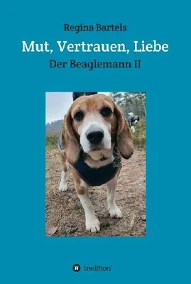Produktbild von Mut, Vertrauen, Liebe