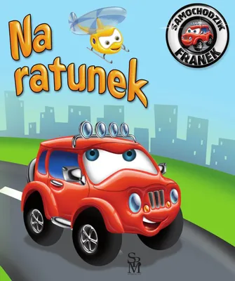 Image de Na ratunek - Samochodzik Franek książeczka dla dzieci