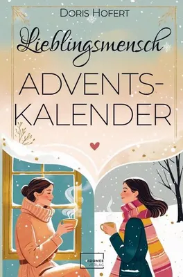 Produktbild von Lieblingsmensch Adventskalender: 24 Herzensmomente