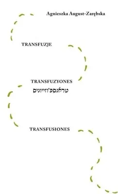 Image de Transfusion - Agnieszka August-Zarębska
