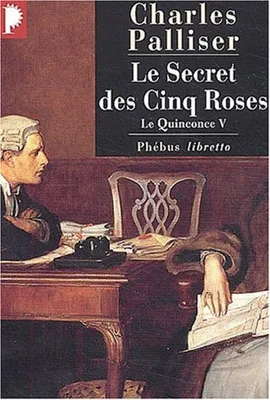 Image de Le Quinconce V : Le Secret des cinq roses